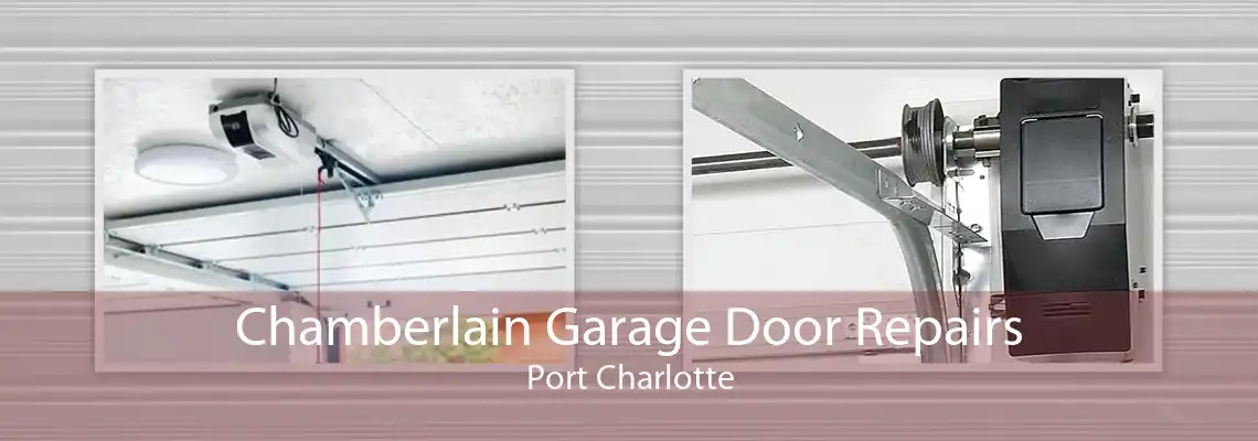 Chamberlain Garage Door Repairs Port Charlotte