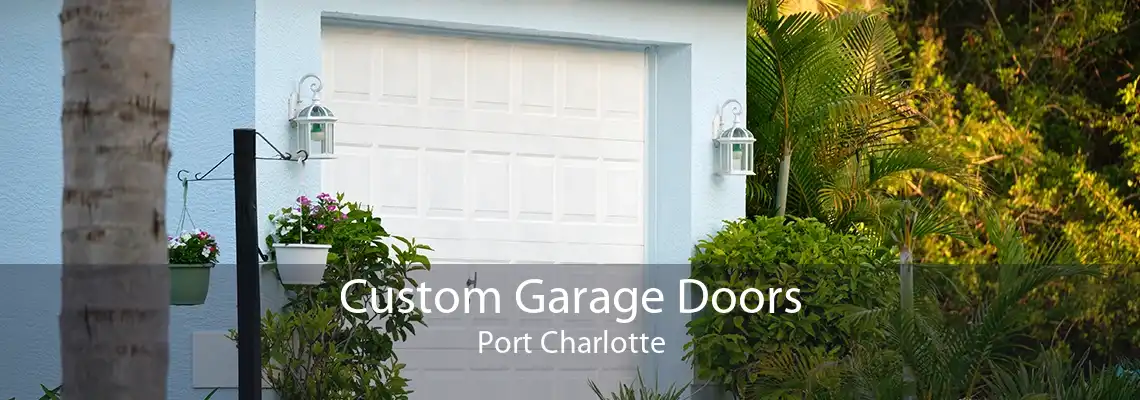 Custom Garage Doors Port Charlotte