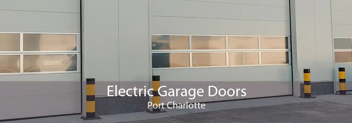 Electric Garage Doors Port Charlotte
