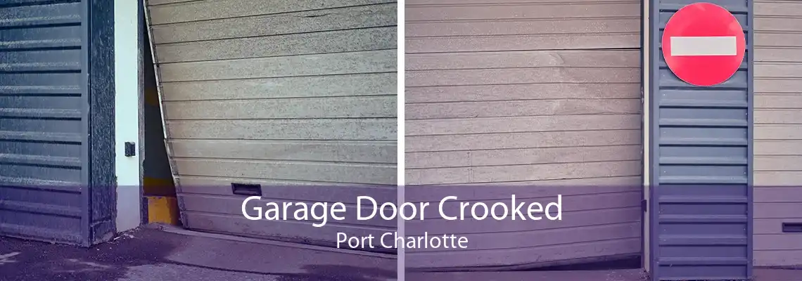 Garage Door Crooked Port Charlotte