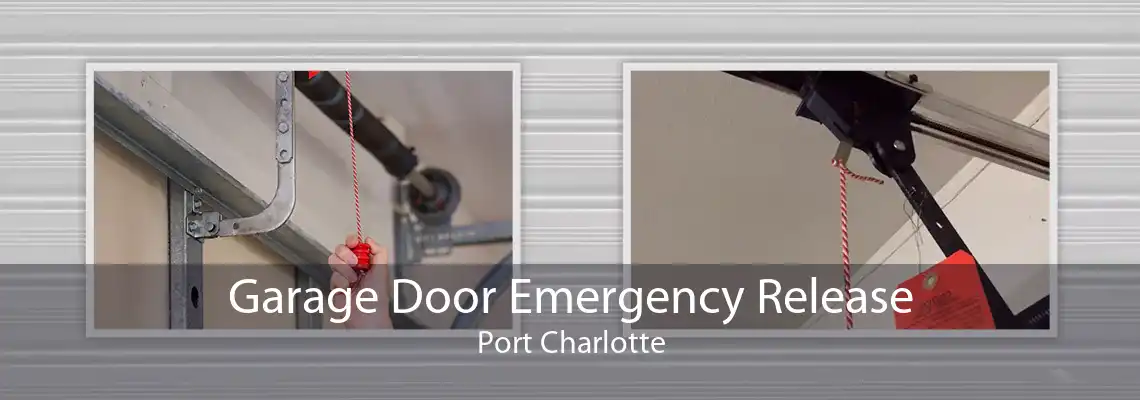 Garage Door Emergency Release Port Charlotte