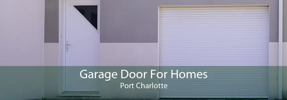 Garage Door For Homes Port Charlotte