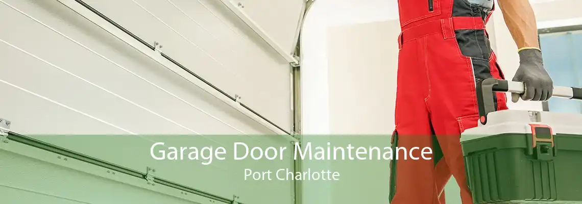 Garage Door Maintenance Port Charlotte