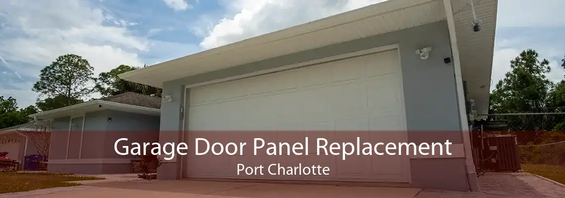 Garage Door Panel Replacement Port Charlotte