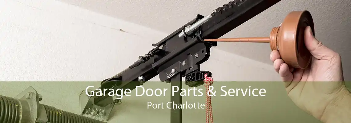 Garage Door Parts & Service Port Charlotte