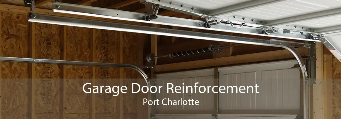 Garage Door Reinforcement Port Charlotte