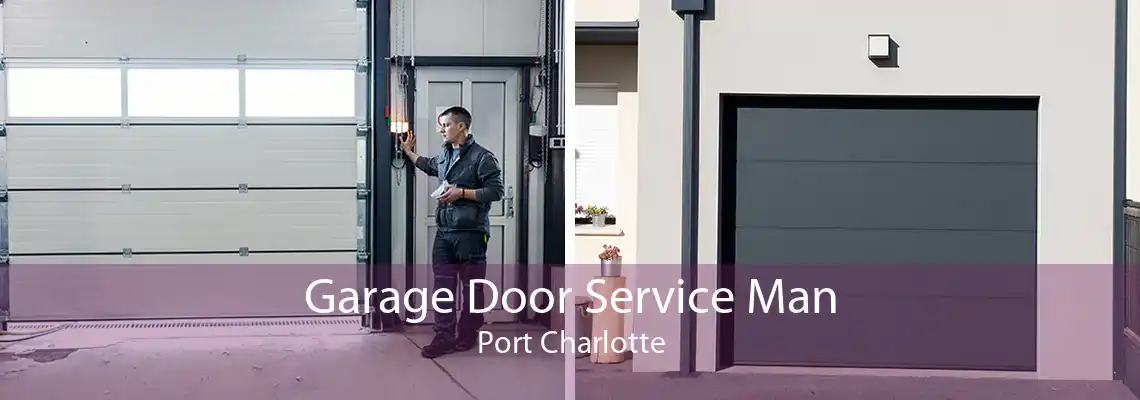 Garage Door Service Man Port Charlotte