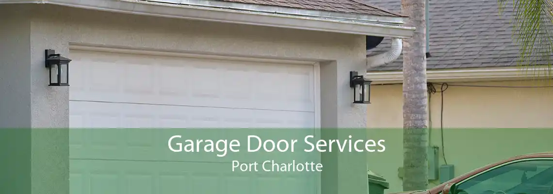 Garage Door Services Port Charlotte