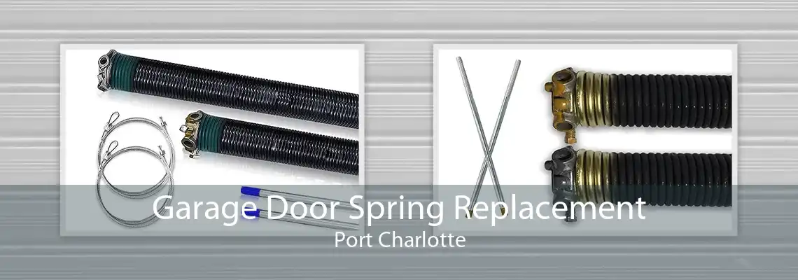 Garage Door Spring Replacement Port Charlotte