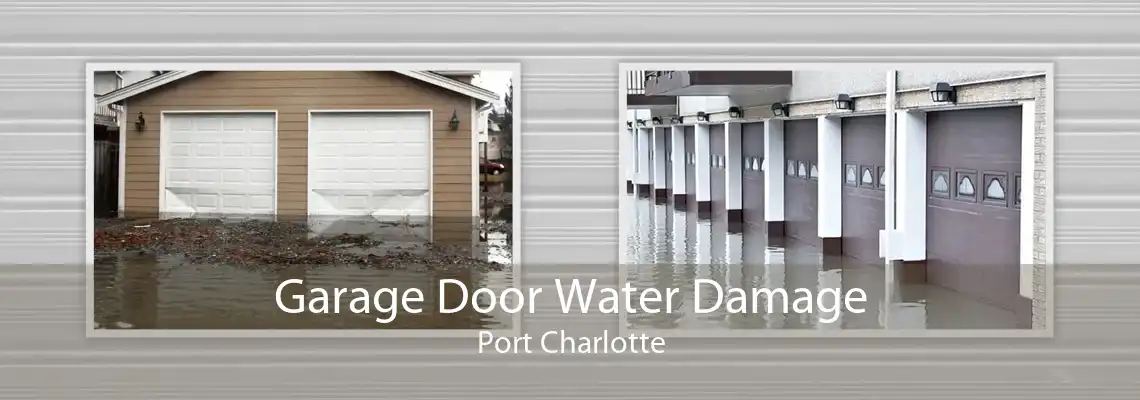 Garage Door Water Damage Port Charlotte