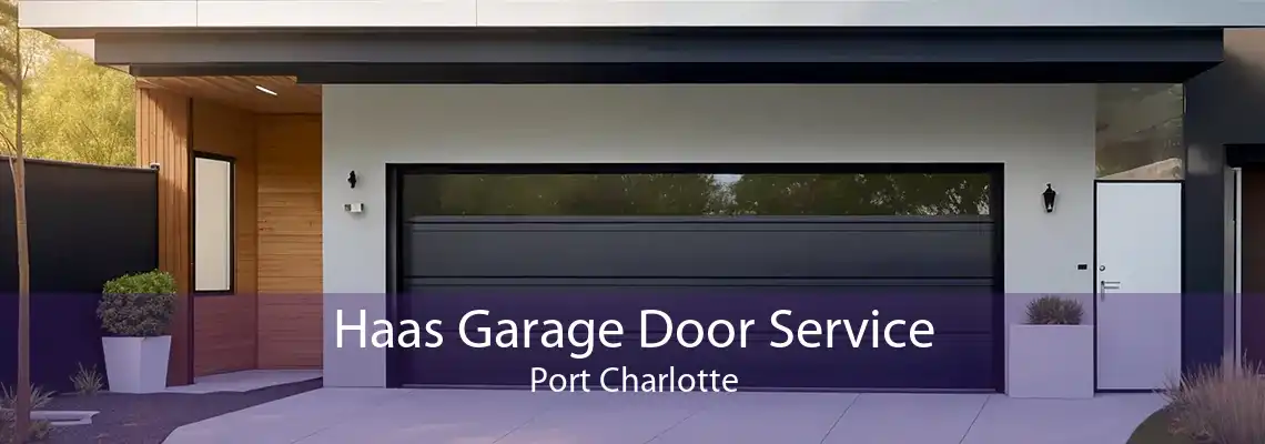 Haas Garage Door Service Port Charlotte