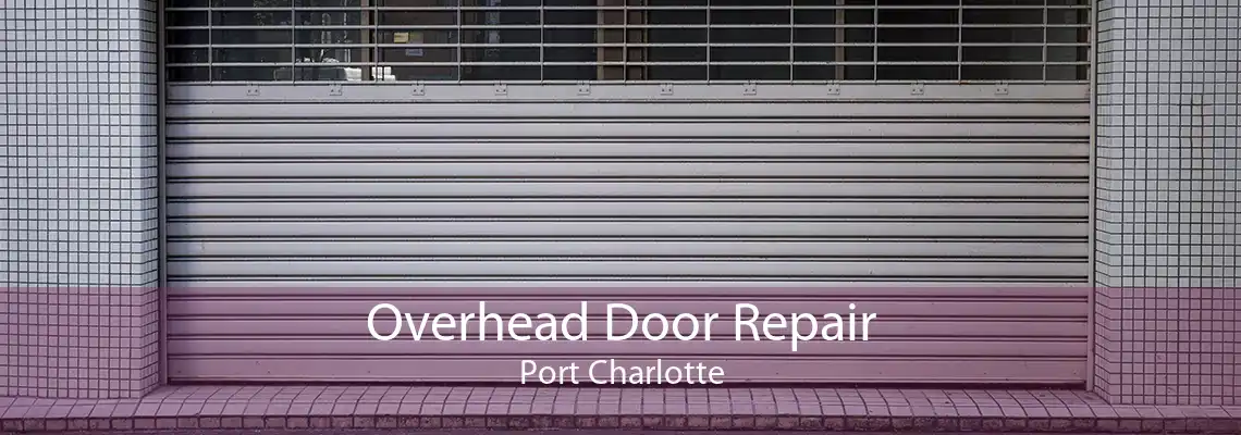 Overhead Door Repair Port Charlotte