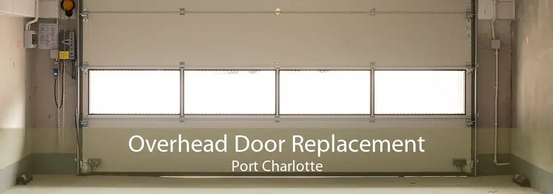 Overhead Door Replacement Port Charlotte