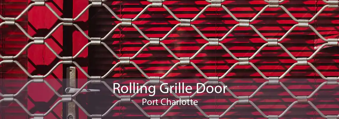 Rolling Grille Door Port Charlotte