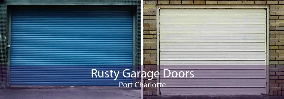 Rusty Garage Doors Port Charlotte