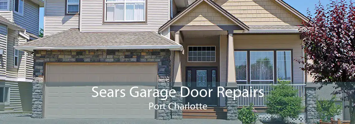 Sears Garage Door Repairs Port Charlotte